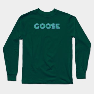 GOOSE - Lifted Font Long Sleeve T-Shirt